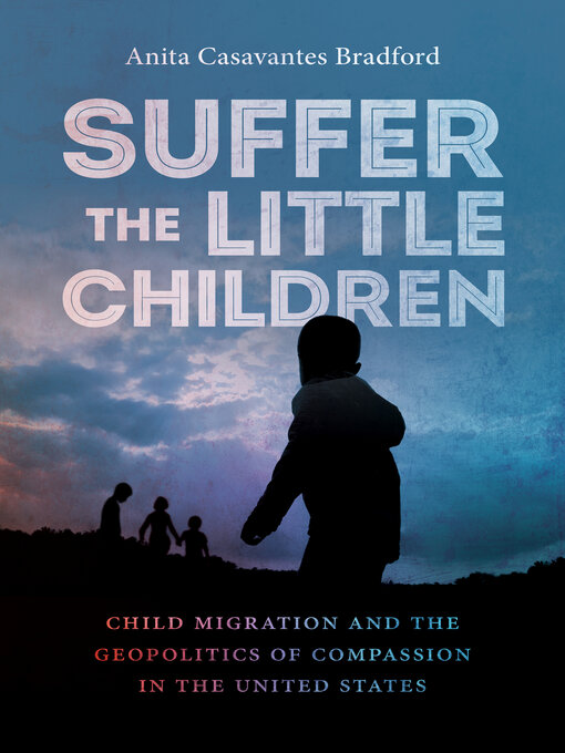 Title details for Suffer the Little Children by Anita Casavantes Bradford - Available